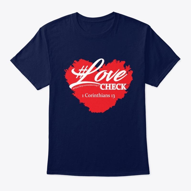 1 Corinthians 13 Love Check Apparel