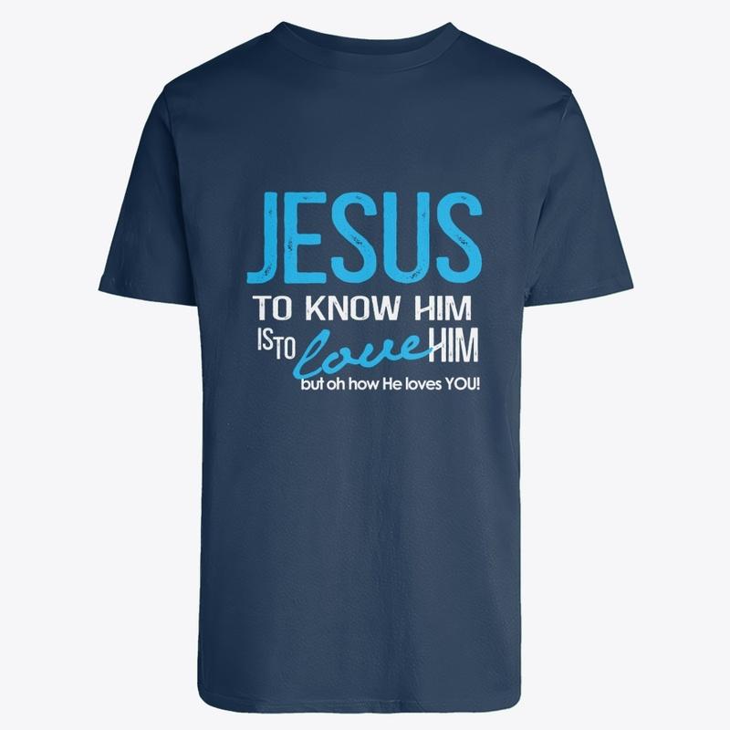 JESUS - To Know Him Is To Love Him